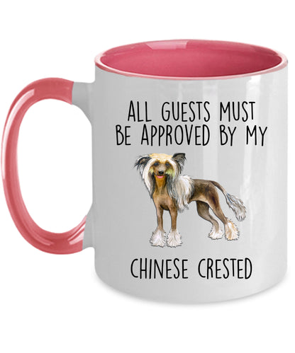 Chinese Crested Funny Dog Lover ceramic coffee mug - All guests must be approved by my Chinese Crested - Mallard Moon Gift Shop