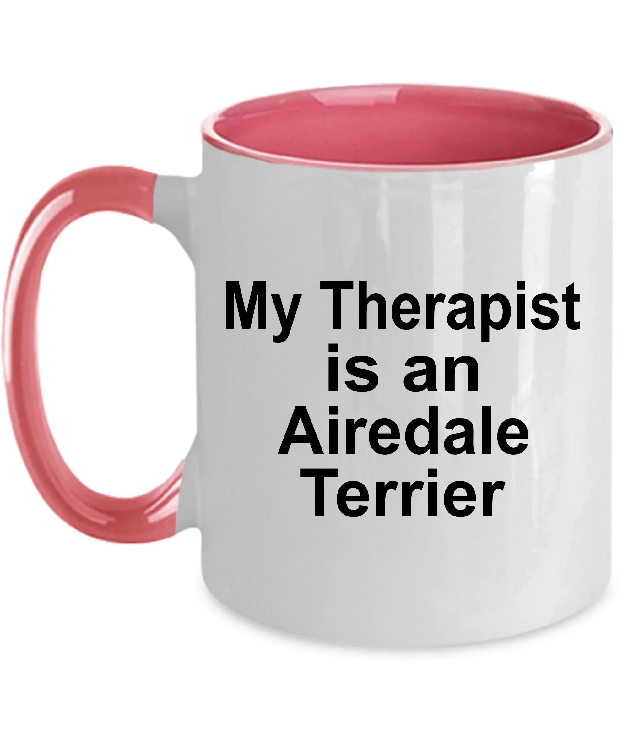 Airedale Terrier Dog Therapist Custom Ceramic Coffee Mug