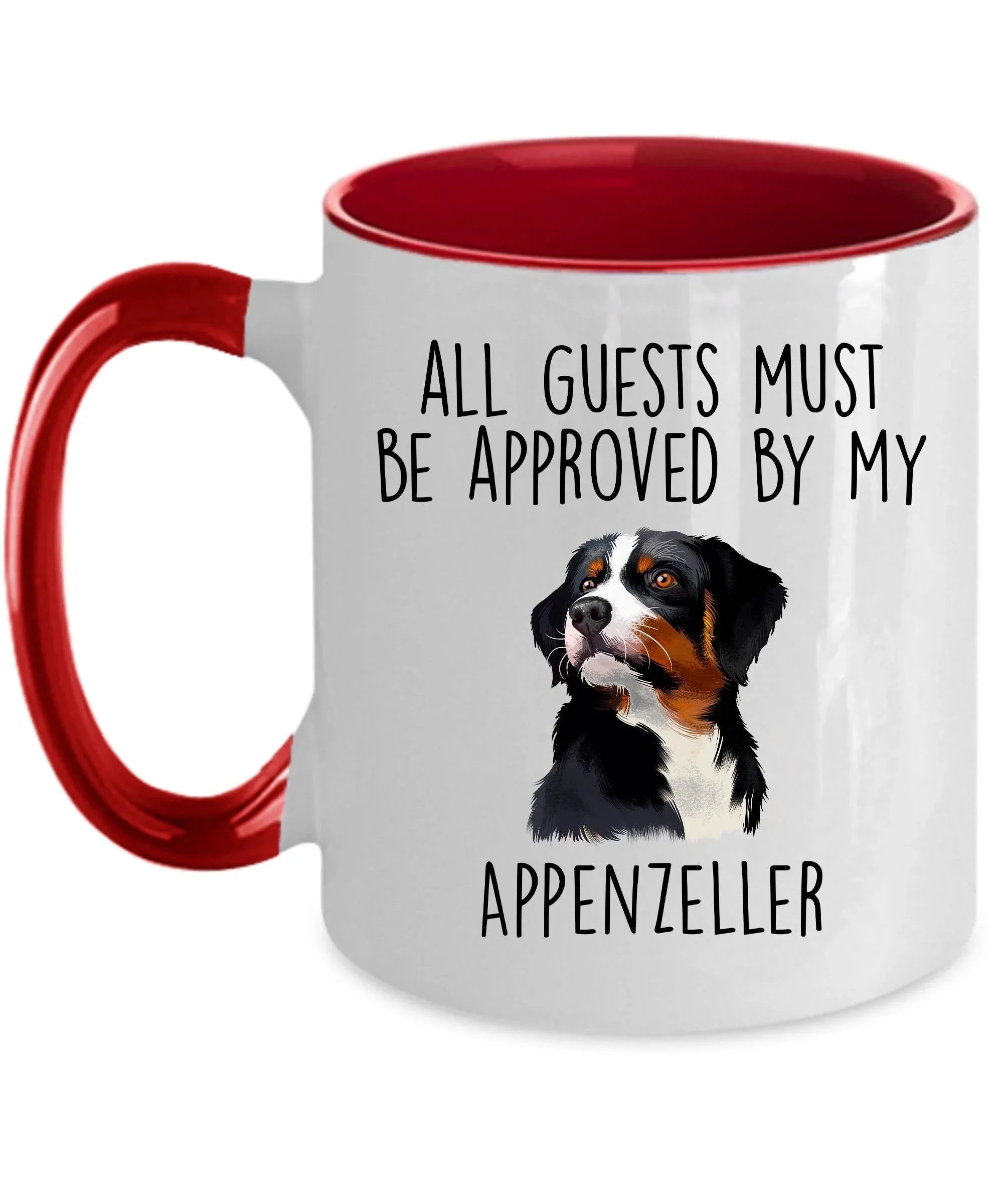 Funny Appenzeller Sennenhund -Guests Must Be Approved Coffee Mug