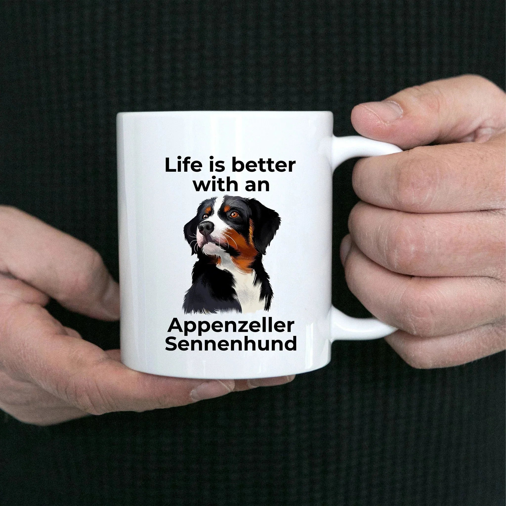 Life is Better with an Appenzeller Sennenhund – White Ceramic Mug for Dog Lovers