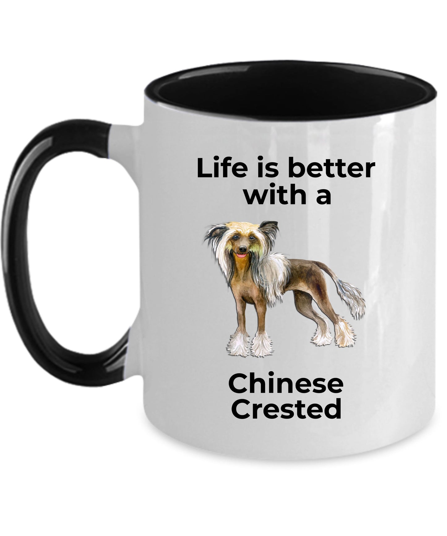 Chinese Crested Dog Lover ceramic Coffee mug - white, two-tone black, red, pink, navy -Life is better with a Chinese Crested - Mallard Moon Gift Shop