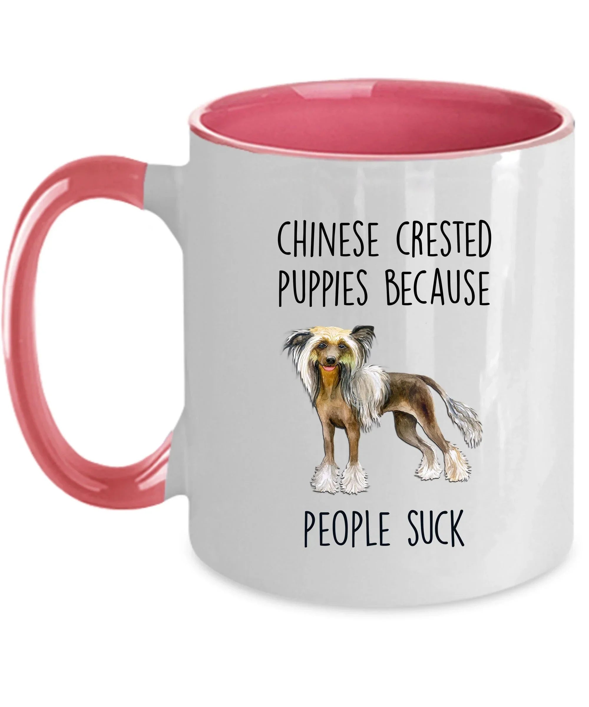 Chinese Crested Dog lover Funny ceramic coffee mug - Chinese Crested puppies because people suck