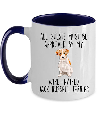 Funny Wire-haired Jack Russell Terrier Dog Custom ceramic coffee mug - Guests Must be Approved - Mallard Moon Gift Shop