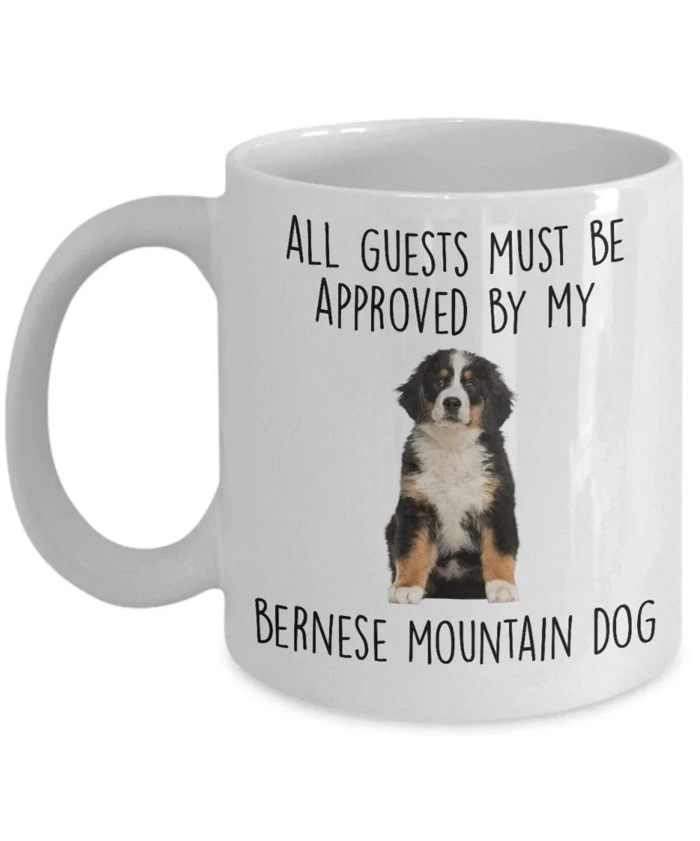 Funny Bernese Mountain Dog Custom Ceramic Coffee mug - Guests Must be Approved