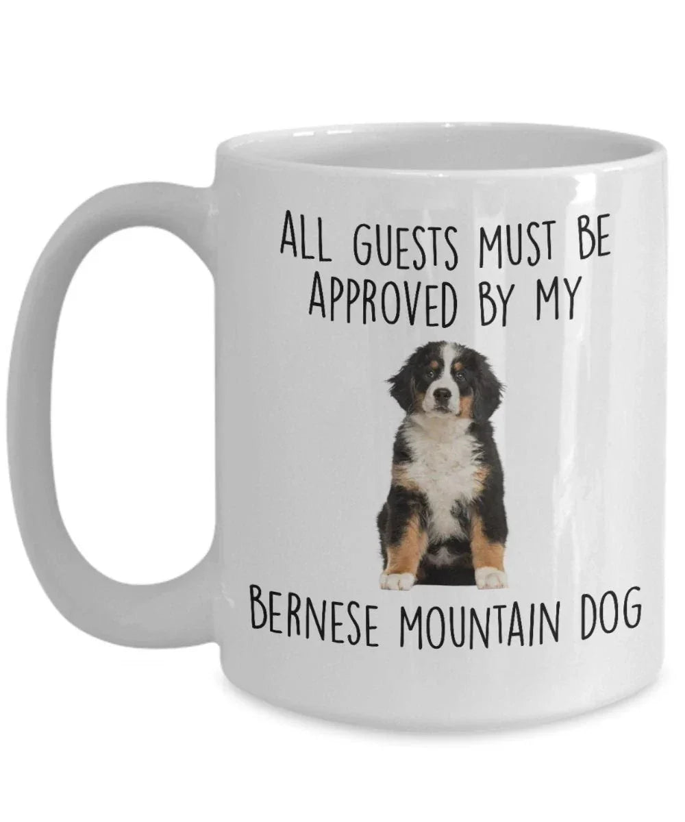 Funny Bernese Mountain Dog Custom Ceramic Coffee mug - Guests Must be Approved