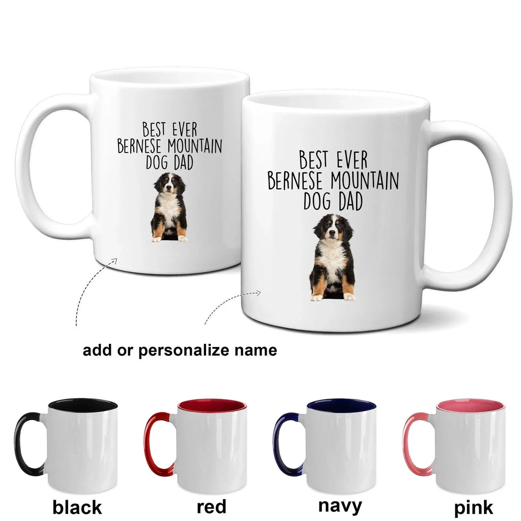 Best Ever Bernese Mountain Dog Dad Custom ceramic coffee mug