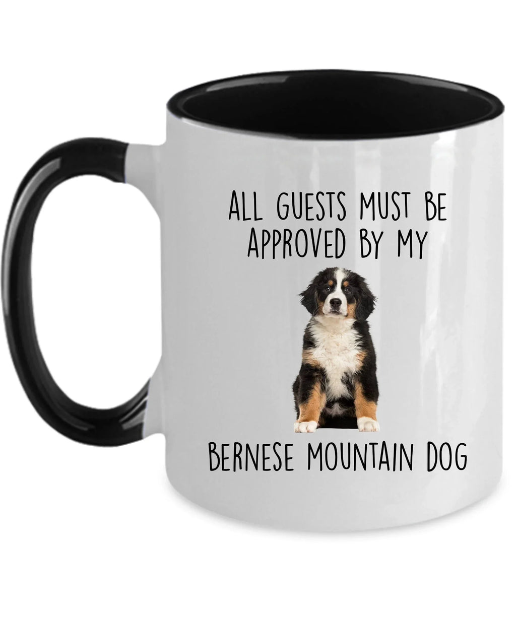 Funny Bernese Mountain Dog Custom Ceramic Coffee mug - Guests Must be Approved