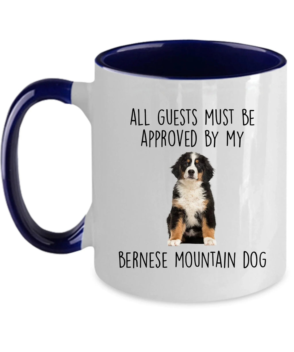 Funny Bernese Mountain Dog Custom Ceramic Coffee mug - Guests Must be Approved