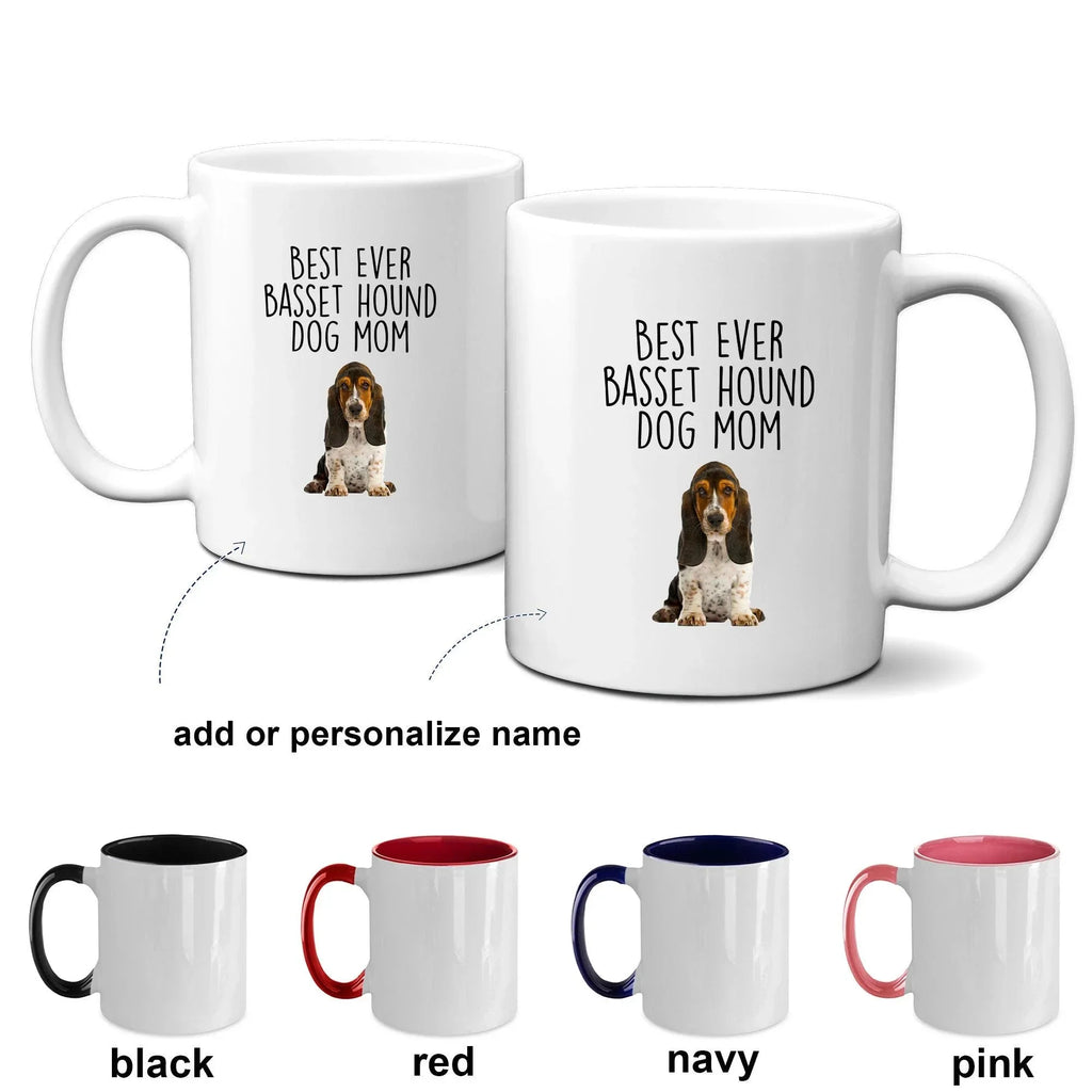 Best Ever Basset Hound Puppy Dog Mom Custom ceramic coffee mug