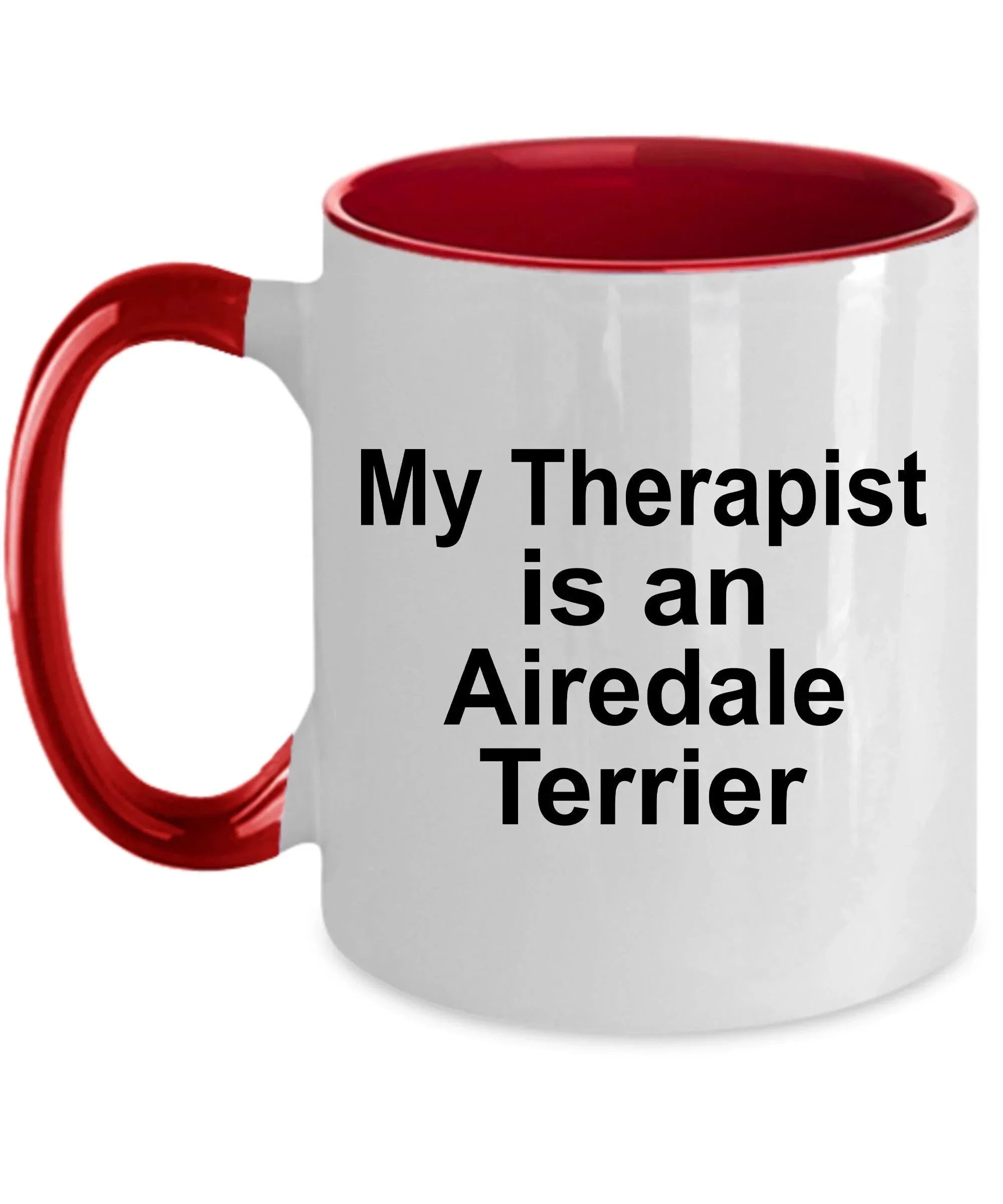Airedale Terrier Dog Therapist Custom Ceramic Coffee Mug