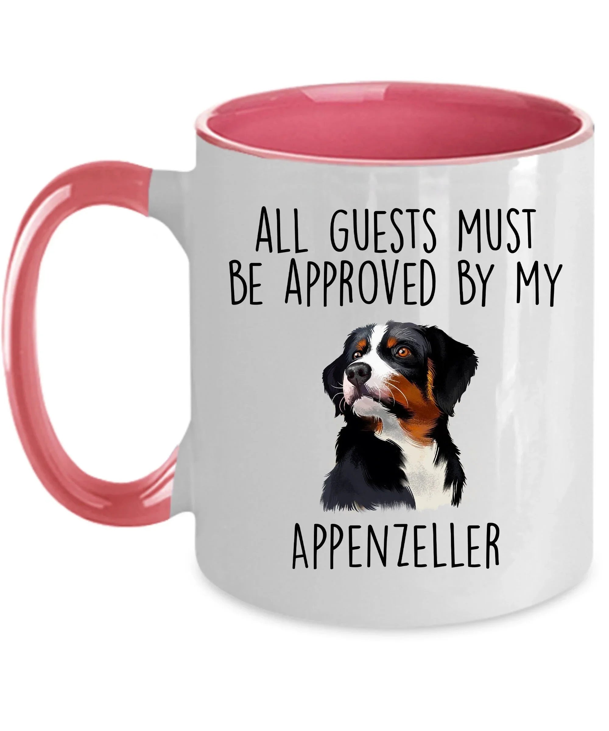 Funny Appenzeller Sennenhund -Guests Must Be Approved Coffee Mug