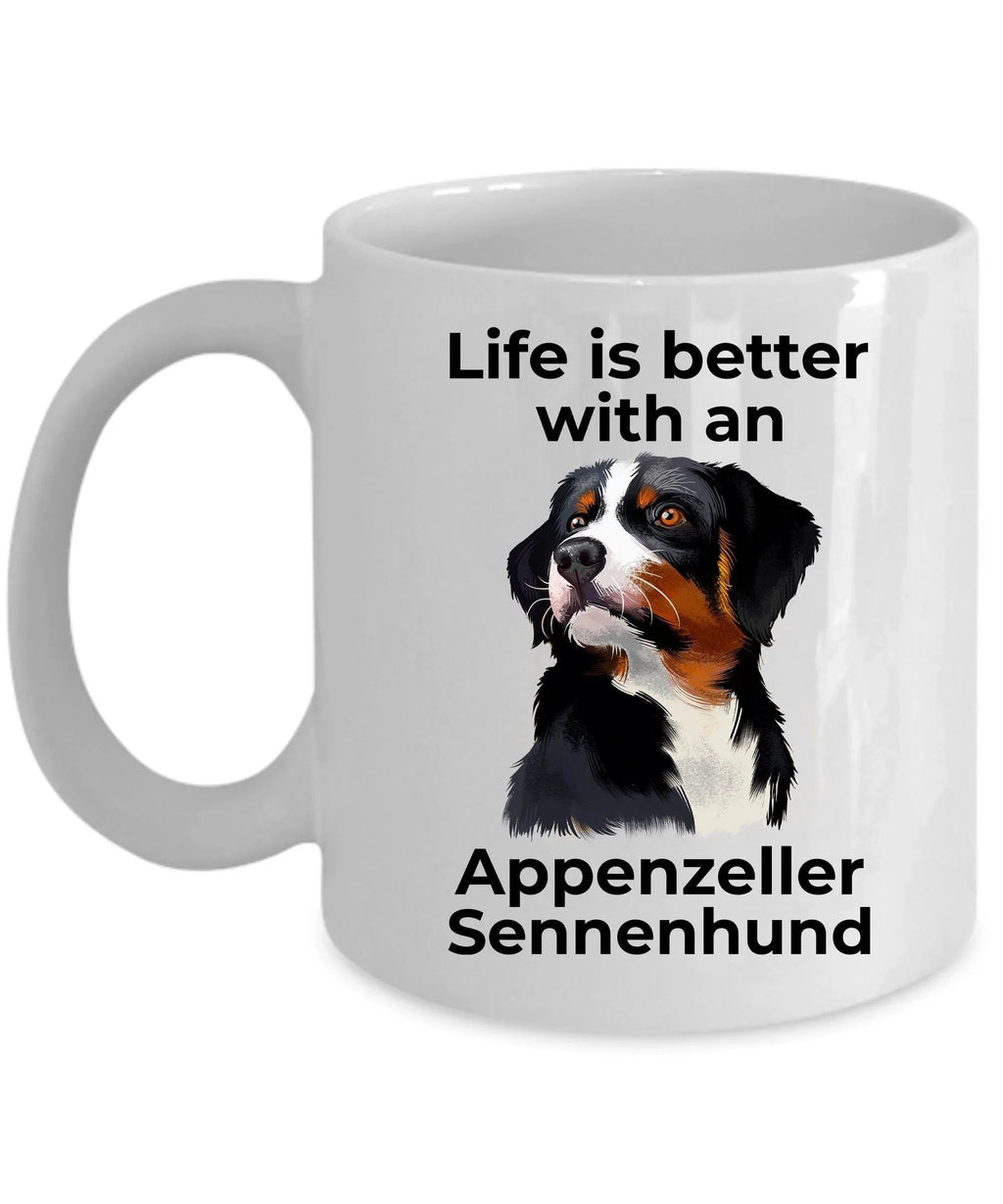 Life is Better with an Appenzeller Sennenhund – White Ceramic Mug for Dog Lovers