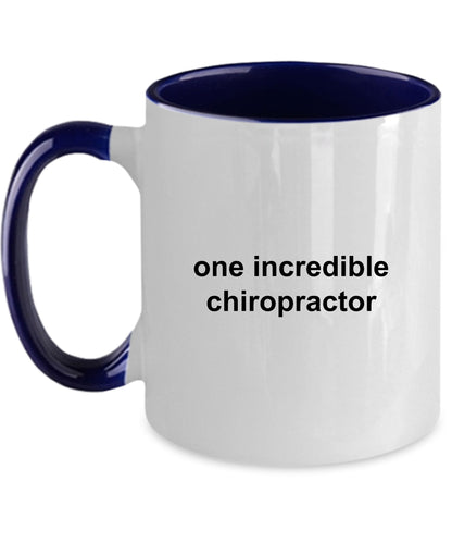 Chiropractor Custom Coffee Mug - One Incredible Chiropractor - Mallard Moon Gift Shop