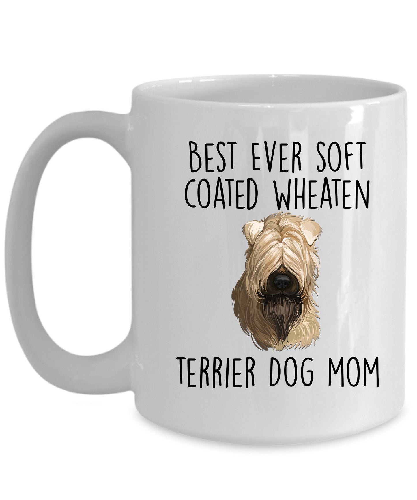 Best Ever Soft Coated Wheaten Terrier Dog Mom Custom Ceramic Coffee Mug - Mallard Moon Gift Shop