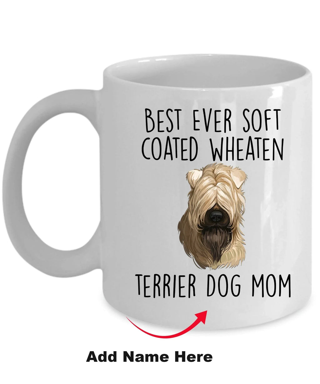 Best Ever Soft Coated Wheaten Terrier Dog Mom Custom Ceramic Coffee Mug