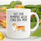 Best Ever Pembroke Welsh Corgi Dog Mom Custom Ceramic Mug