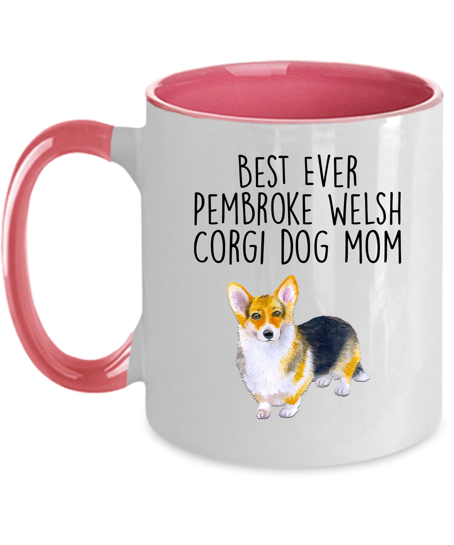 Best Ever Tricolor Pembroke Welsh Corgi Dog Mom Custom Ceramic Mug - Mallard Moon Gift Shop