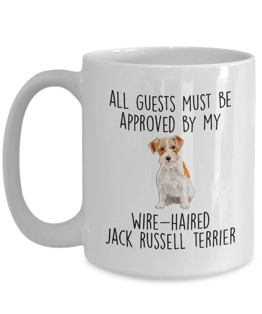 Funny Wire-haired Jack Russell Terrier Dog Custom ceramic coffee mug - Guests Must be Approved