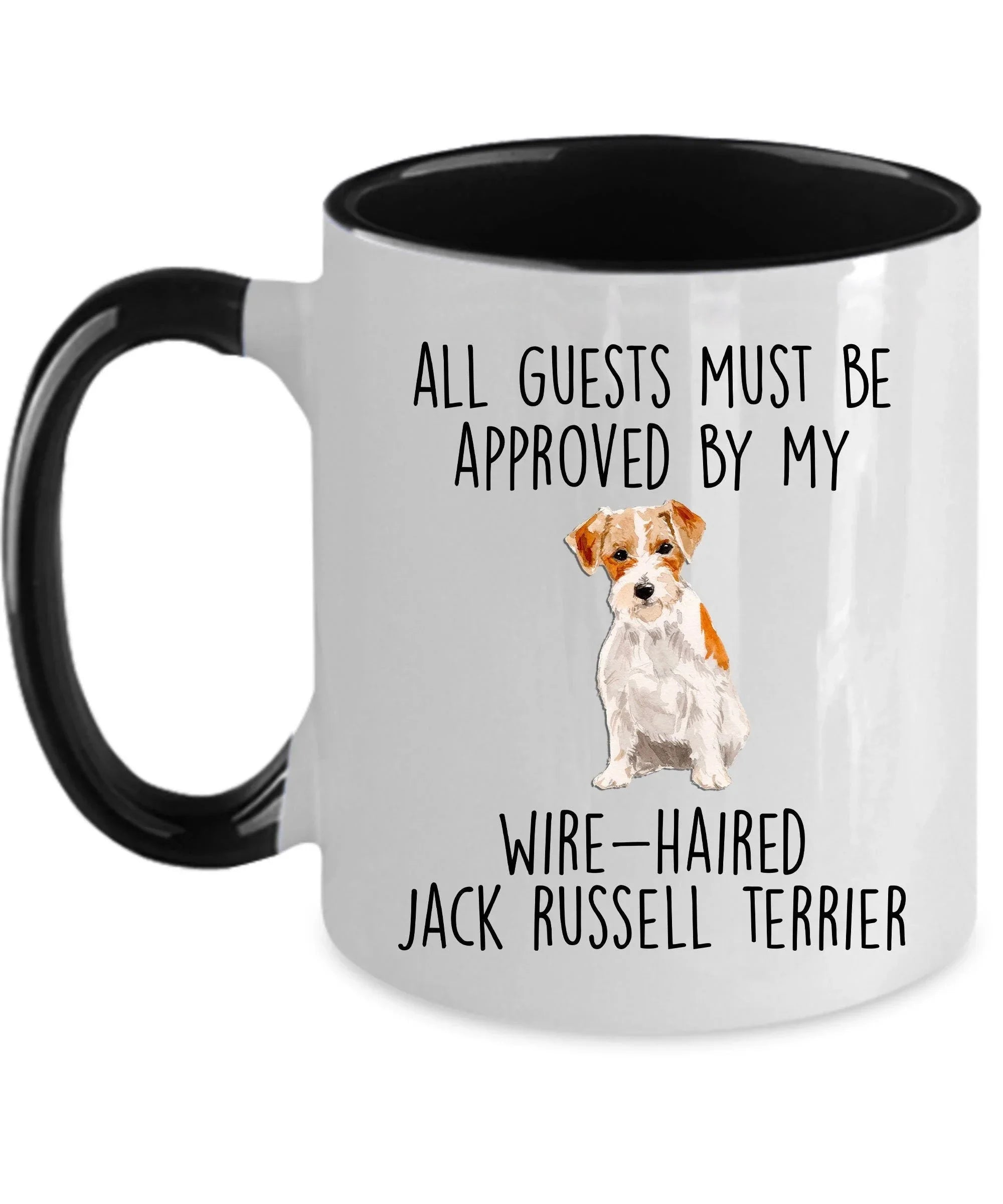 Funny Wire-haired Jack Russell Terrier Dog Custom ceramic coffee mug - Guests Must be Approved