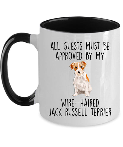 Funny Wire-haired Jack Russell Terrier Dog Custom ceramic coffee mug - Guests Must be Approved - Mallard Moon Gift Shop