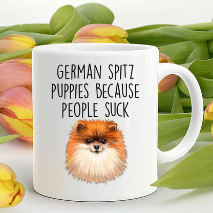 German Spitz Puppies Because People Suck Funny Custom Ceramic Mug - Mallard Moon Gift Shop