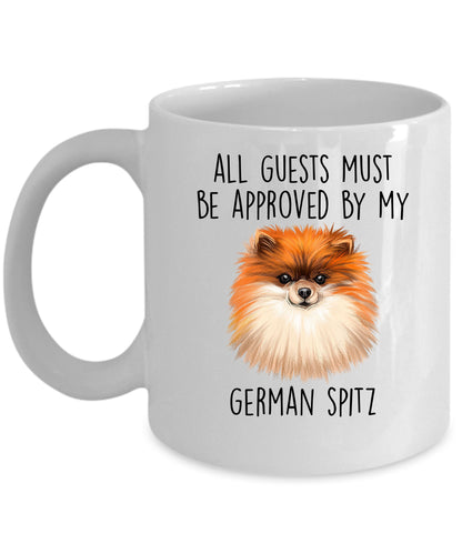 Funny German Spitz Ceramic Mug All Guests must be approved by my Dog - Mallard Moon Gift Shop