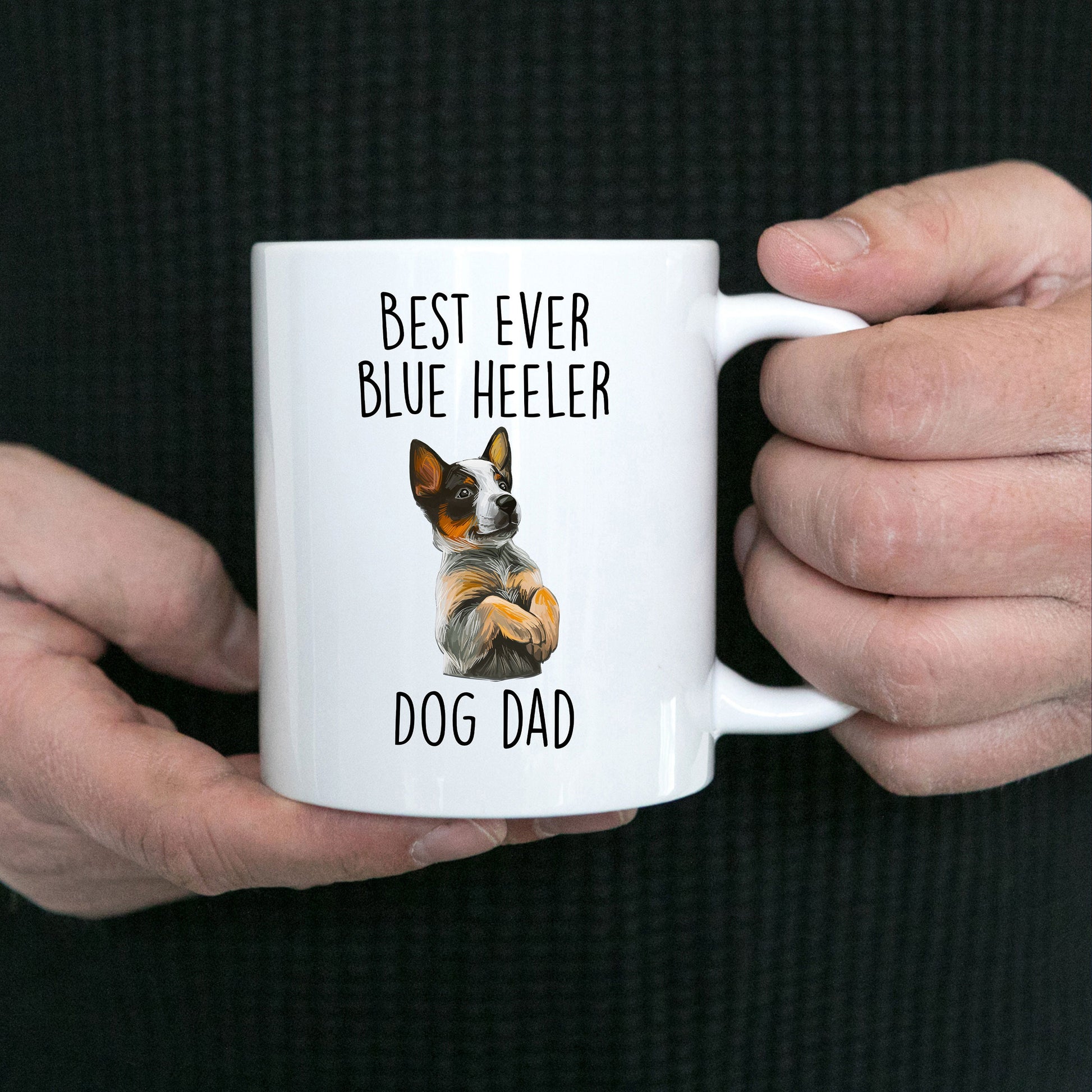 Best Ever Blue Heeler Dog Dad Custom Ceramic Coffee Mug - Mallard Moon Gift Shop