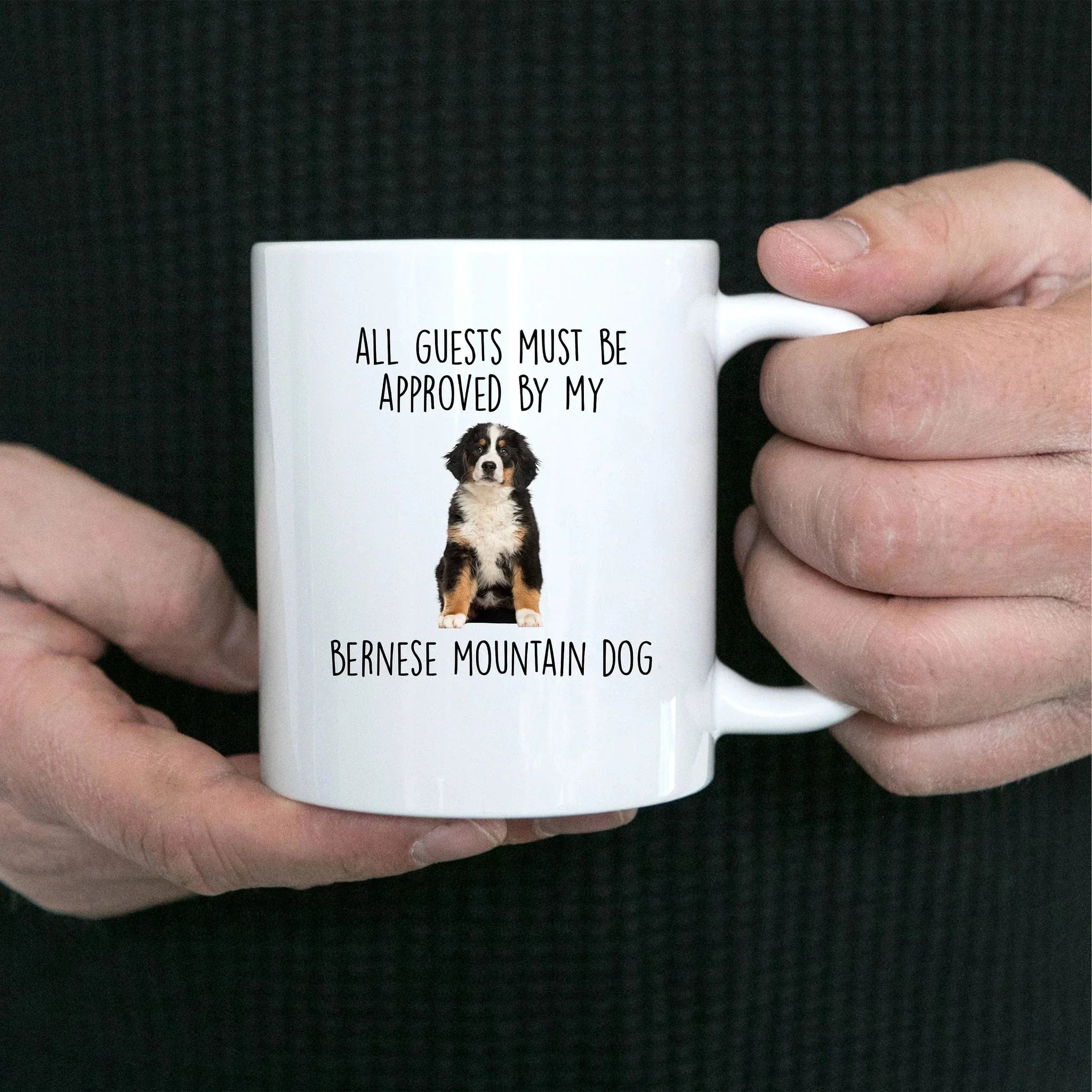 Funny Bernese Mountain Dog Custom Ceramic Coffee mug - Guests Must be Approved