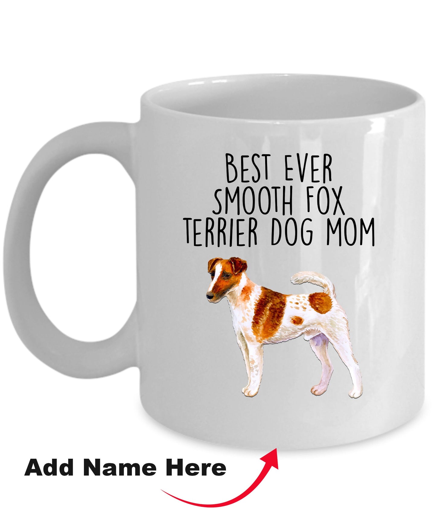 Best Ever Smooth Fox Terrier Dog Mom Ceramic Coffee Mug - Mallard Moon Gift Shop