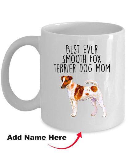 Best Ever Smooth Fox Terrier Dog Mom Ceramic Coffee Mug - Mallard Moon Gift Shop