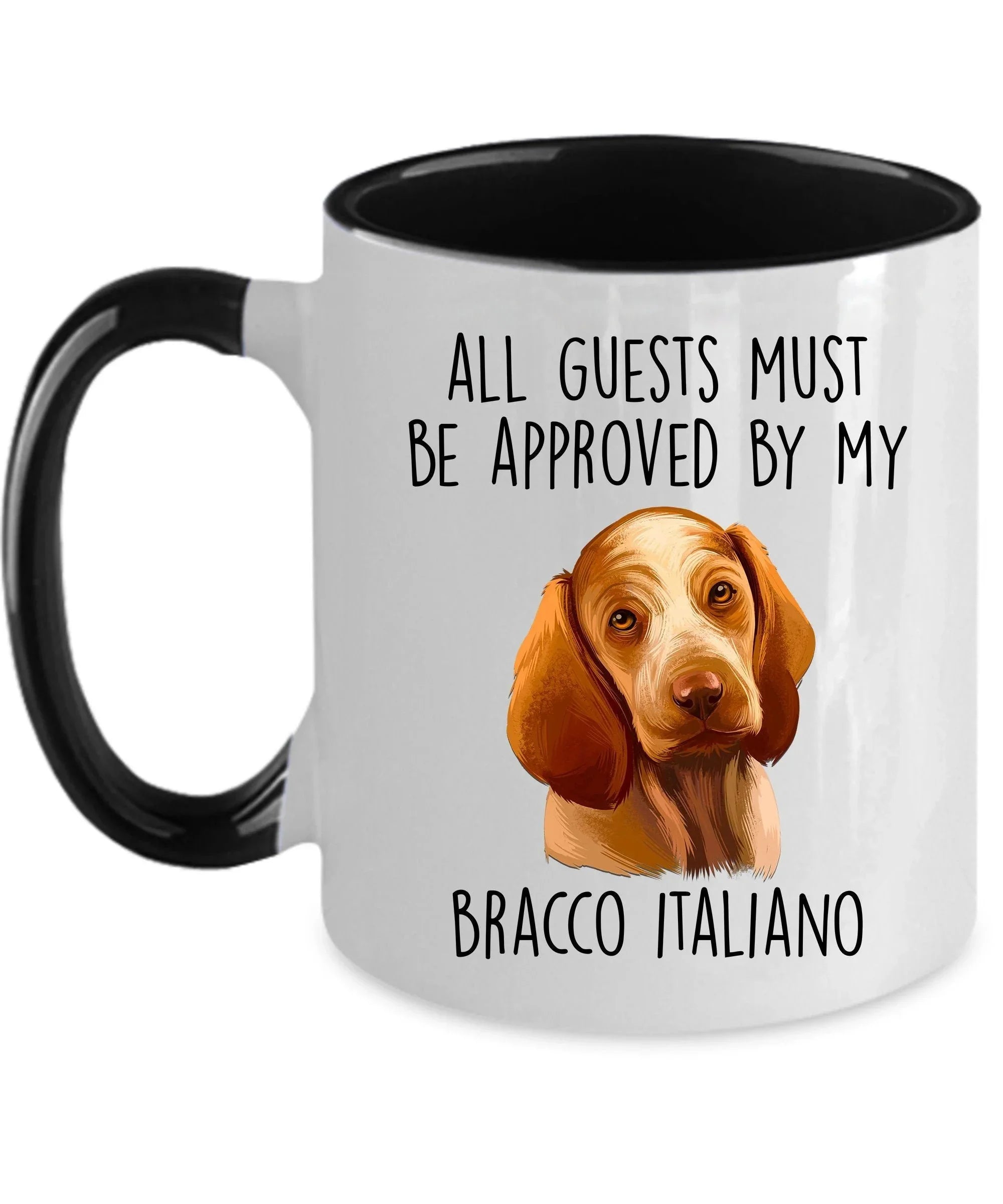 Bracco Italiano Dog Custom Coffee Mug - Guests Must Be Approved