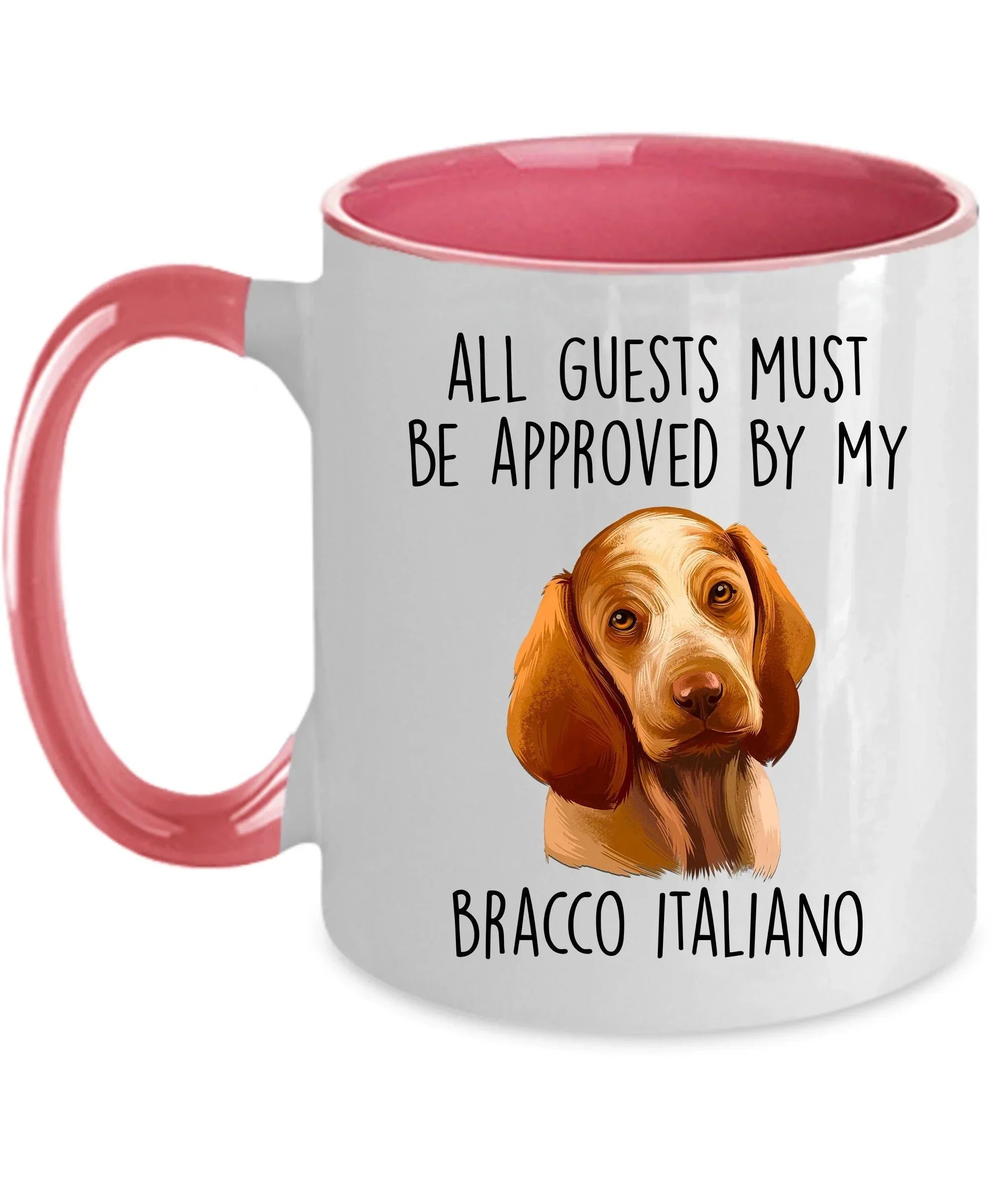 Bracco Italiano Dog Custom Coffee Mug - Guests Must Be Approved