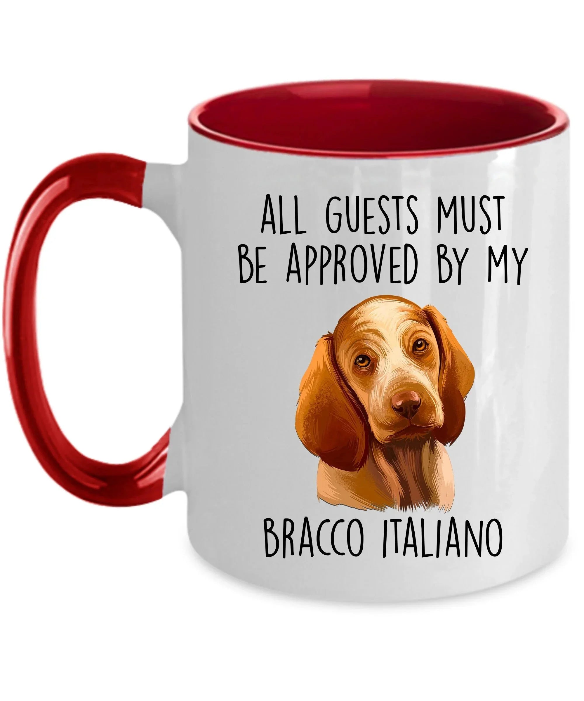 Bracco Italiano Dog Custom Coffee Mug - Guests Must Be Approved