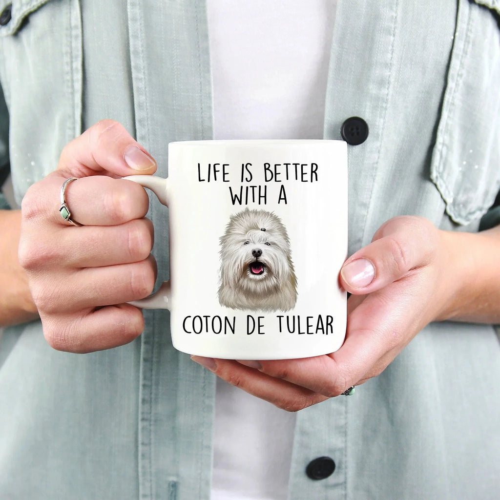 Coton de Tulear Funny Dog Custom Ceramic Coffee Mug Life is Better