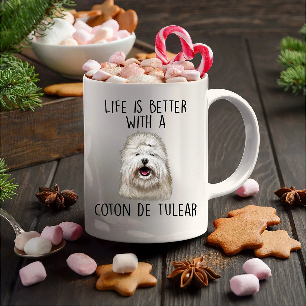 Coton de Tulear Funny Dog Custom Ceramic Coffee Mug Life is Better