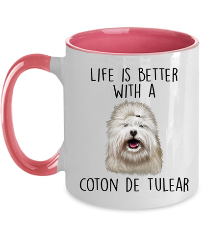 Coton de Tulear Funny Dog Custom Ceramic Coffee Mug Life is Better - Mallard Moon Gift Shop