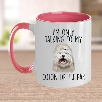 Funny I'm Only Talking to my Coton de Tulear Dog Custom Ceramic Coffee Mug - Mallard Moon Gift Shop