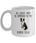 Funny Border Collie Dog Personalized Ceramic Coffee Mug All Guests Must be Approved