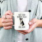 Best Ever Border Collie Dog Mom Custom Ceramic Coffee Mug