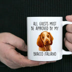 Bracco Italiano Dog Custom Coffee Mug - Guests Must Be Approved