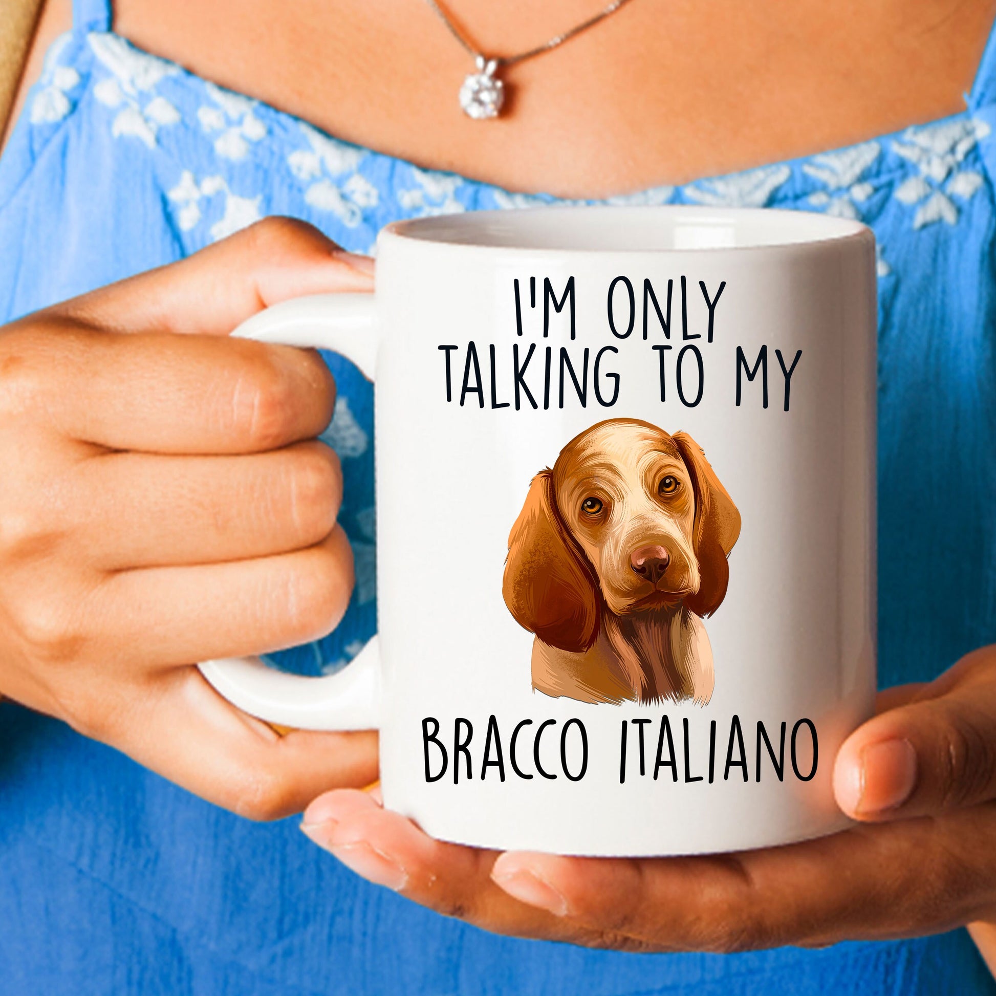 Bracco Italiano Funny Custom Coffee Mug I'm Only Talking to my Dog - Mallard Moon Gift Shop