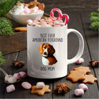 Best Ever American Foxhound Dog Mom Custom Ceramic Coffee Mug