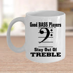 Funny Bass Player - Stay Out Of Treble Custom Ceramic Coffee Mug
