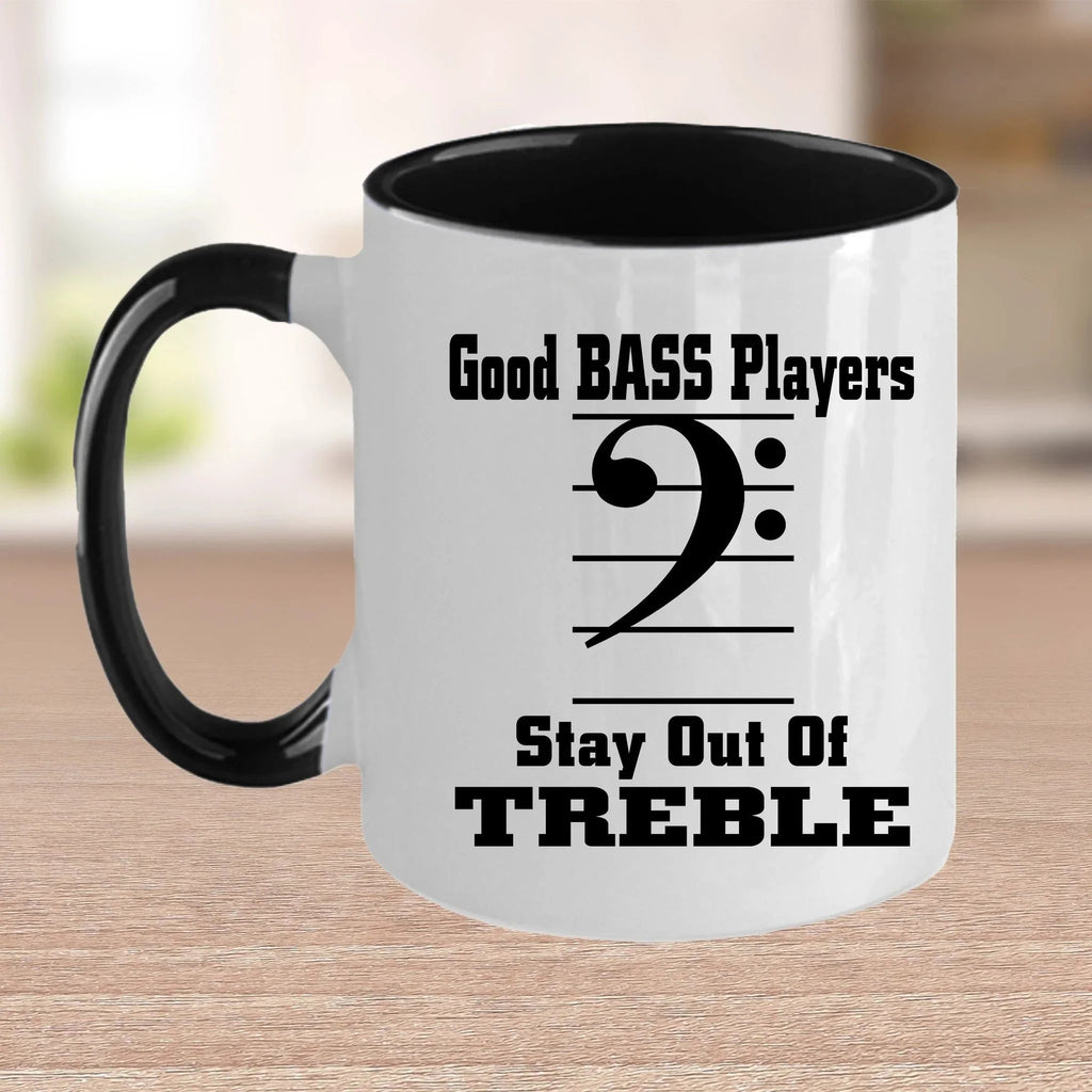 Funny Bass Player - Stay Out Of Treble Custom Ceramic Coffee Mug