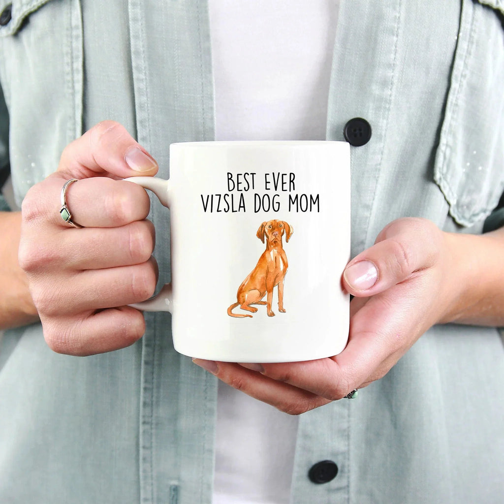 Best Ever Vizsla Dog Mom Custom Ceramic Coffee Mug