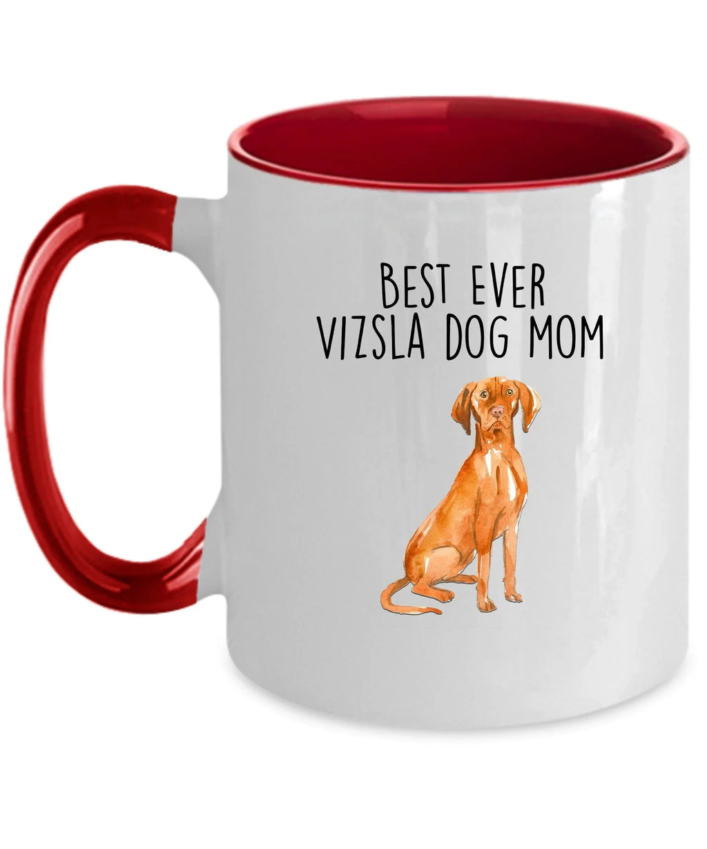 Best Ever Vizsla Dog Mom Custom Ceramic Coffee Mug