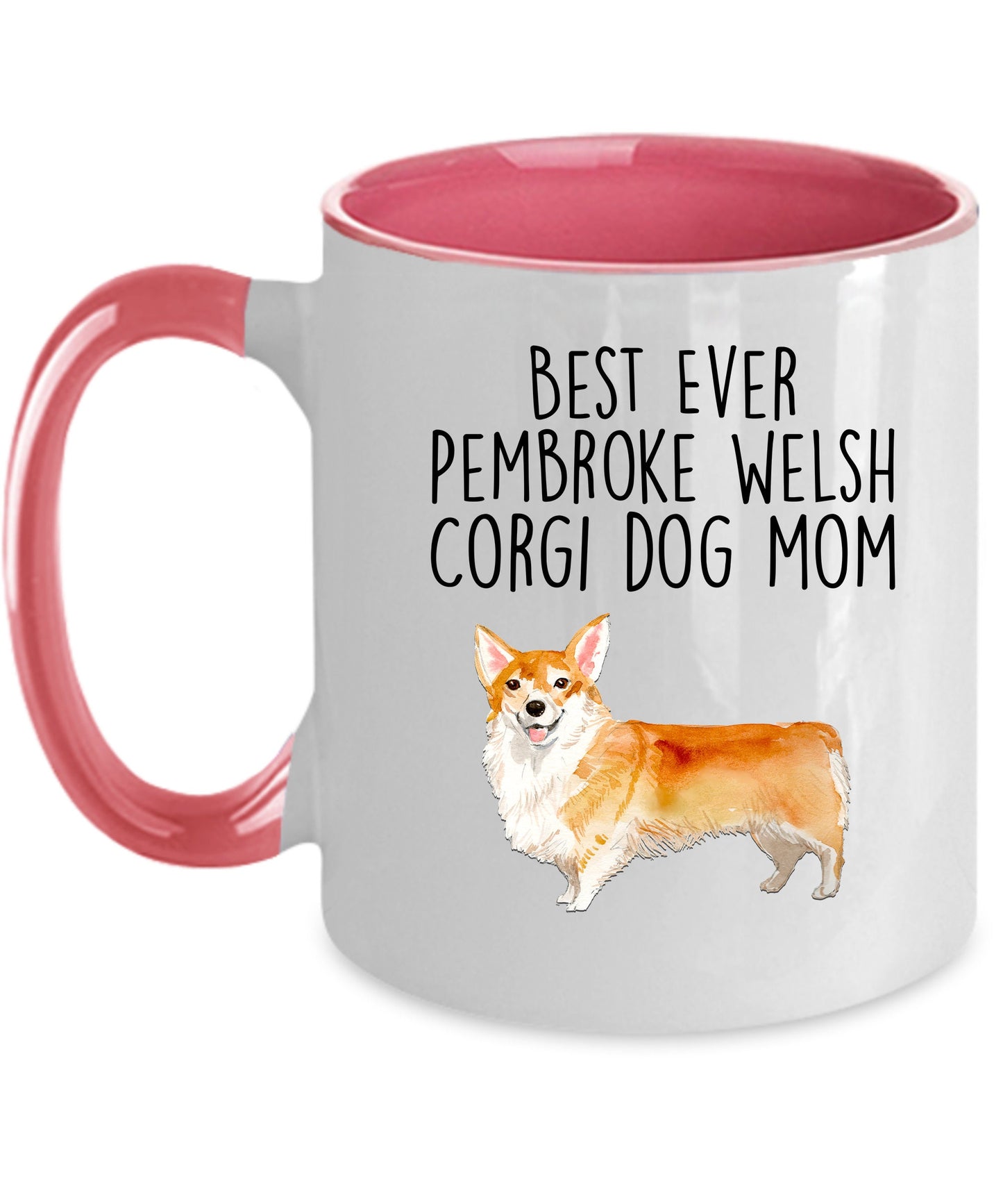 Best Ever Pembroke Welsh Corgi Dog Mom Custom Ceramic Mug - Mallard Moon Gift Shop
