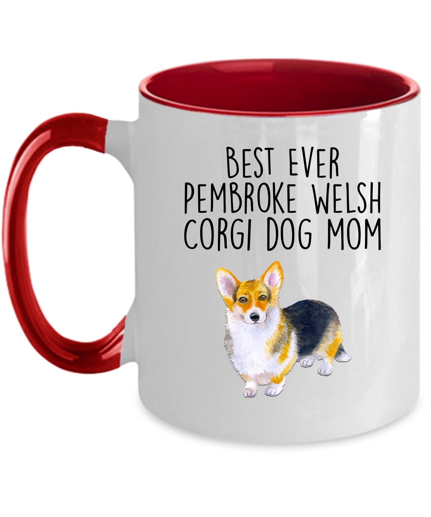 Best Ever Tricolor Pembroke Welsh Corgi Dog Mom Custom Ceramic Mug - Mallard Moon Gift Shop