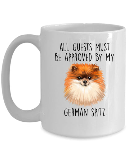 Funny German Spitz Ceramic Mug All Guests must be approved by my Dog - Mallard Moon Gift Shop