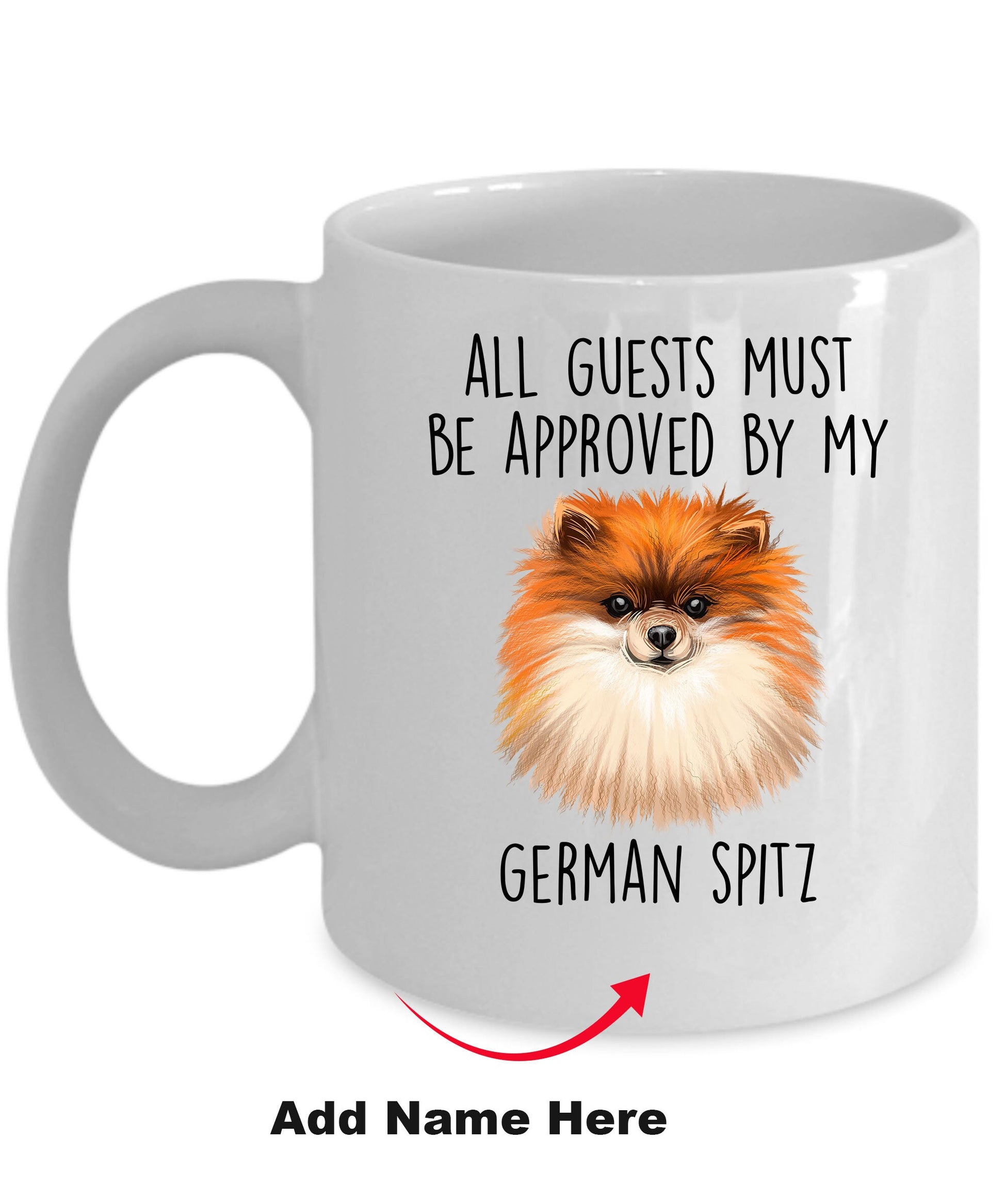 Funny German Spitz Ceramic Mug All Guests must be approved by my Dog - Mallard Moon Gift Shop